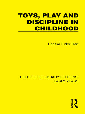 cover image of Toys, Play and Discipline in Childhood